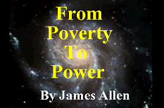 From Poverty To Power Mental Universal Principles James Allen